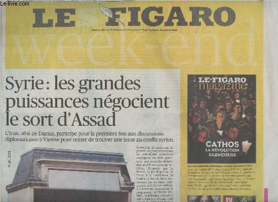 Le Figaro n22153 - Vendredi 30 oct. 2015 - Syrie : les grandes puissances ngocient le sort d'Assad - Union contre Daech - Chez Poutine, Sarkozy plaide pour la 