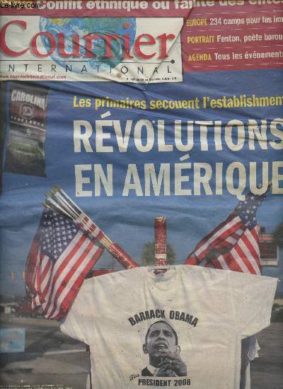 Courrier international n897 du 10 au 16 janv. 2008 - Les primaires secouent l'establishment, rvolutions en Amrique - Kenya : conflit ethnique ou faillite des lites ? - Europe : 234 camps pour les immigrs - Fenton, pote baroudeur - Ecologie : la poll