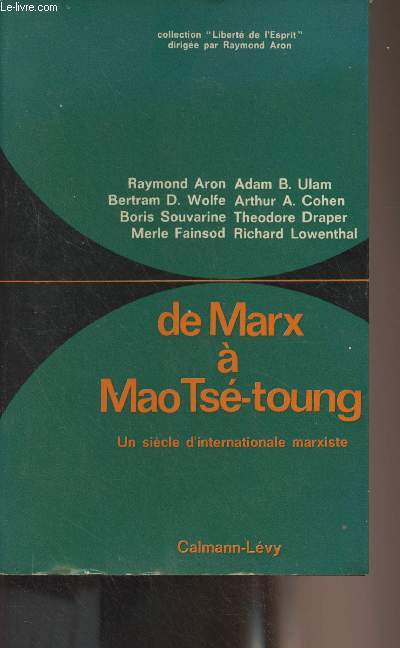 De Marx  Mao Ts-Toung, un sicle d'internationale marxiste - 