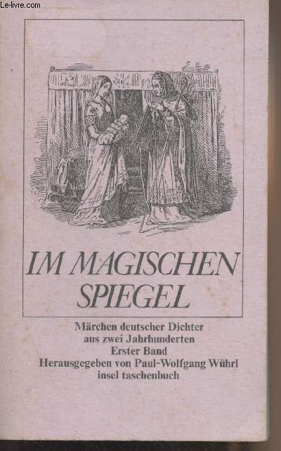 Im magischen spiegel mrchen deutscher dichter aus zwei jahrhunderten - Erster band - 