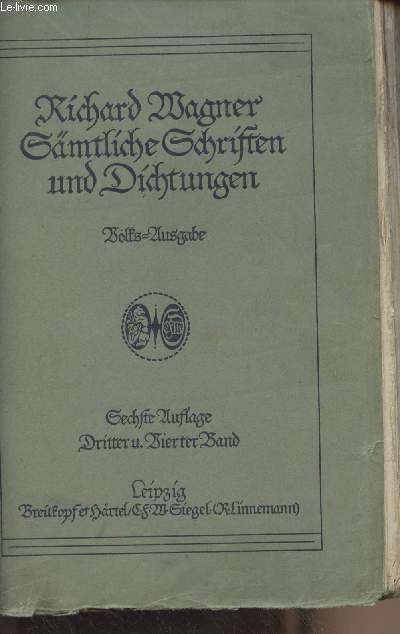 Smtliche Schriften und Dichtungen - Volks-Ausgabe - Sechste Auflage, Dritter band - Vierter band