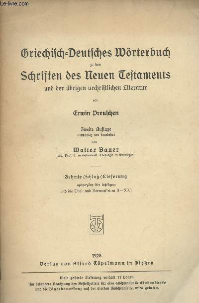 Griechisch-Deutsches Wrterbuch zu den Schriften des neuen Testaments und der brigen urchristlichen Literatur - N10