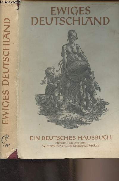 Ewiges deutschland - Ein deutsches Hausbuch
