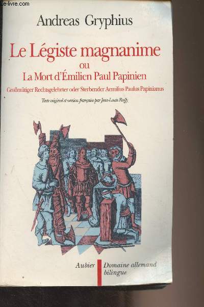 Le lgiste magnanime ou la mort d'Emilien Paul Papinien (Grossmtiger rechtsgelehrter oder sterbender Aemilius Paulus Papinianus) - 