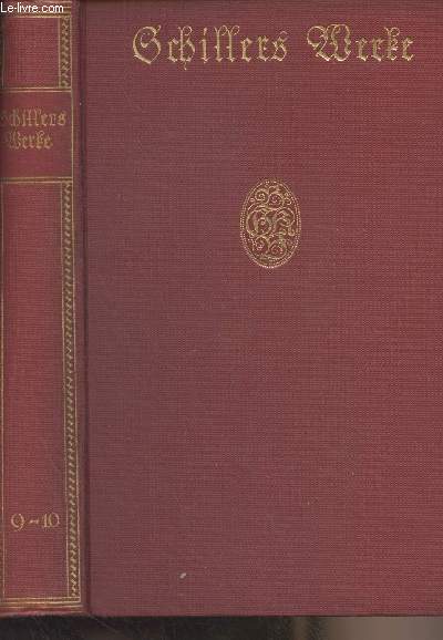 Schillers Werke - 9-10