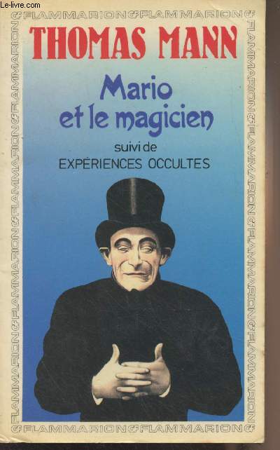 Mario et le magicien suivi de Expriences occultes - GF n403