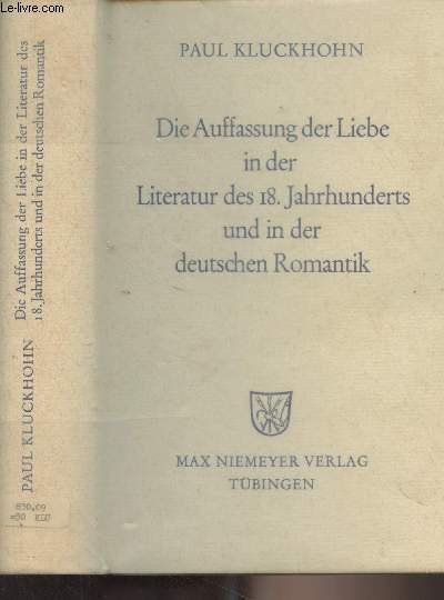 Die auffassung der liebe in der literatur des 18. Jahrhunderts und in der deutschen romantik