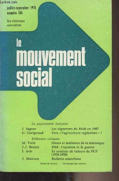 Le Mouvement Social, n104 - Juil. sept. 1978 - La paysannerie franaise - Le mouvement de 1907 en Languedoc-Roussillon : de la rvolte viticole  la rvolte rgionale - A propos des voies de passage de l' 