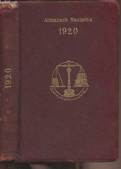 Almanach Hachette, petite encyclopdie populaire de la vie pratique - 1920
