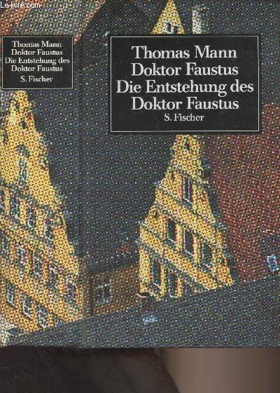 Doktor Faustus - Die entstehung des doktor Faustus