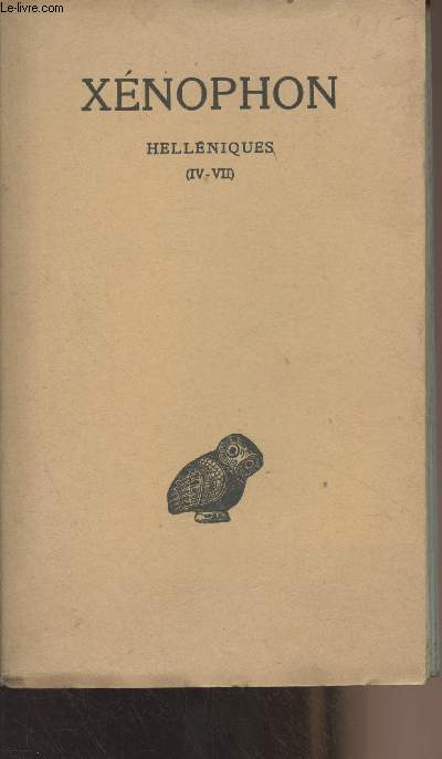 Hellniques - Tome II - Livres IV-VII - Collection des universits de France