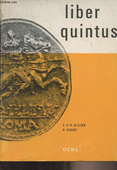 Manuel de latin, Liber Quintus - 2me fascicule, classes de 2me et 1re - 