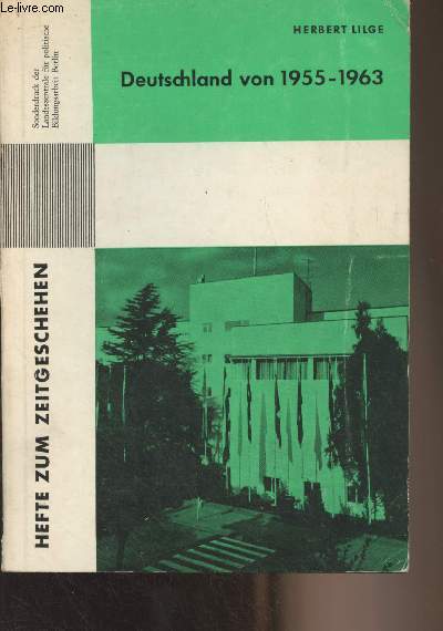 Deutschland von 1955-1963 - Von den pariser vertrgen bis zum ende der ra adenauer - 