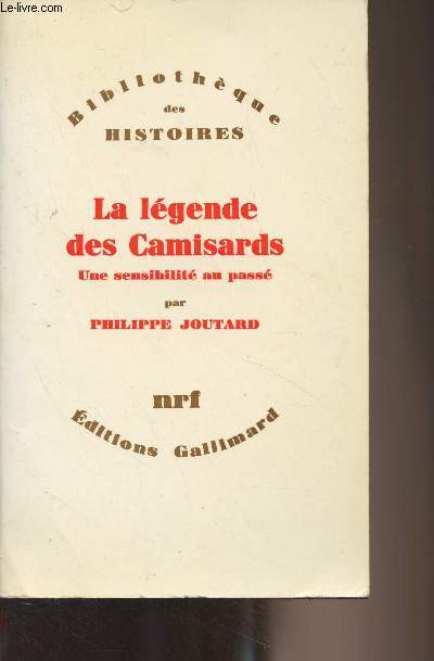 La lgende des Camisards, une sensibilit au pass - 