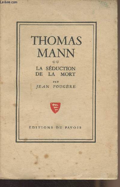 Thomas Mann ou la sduction de la mort
