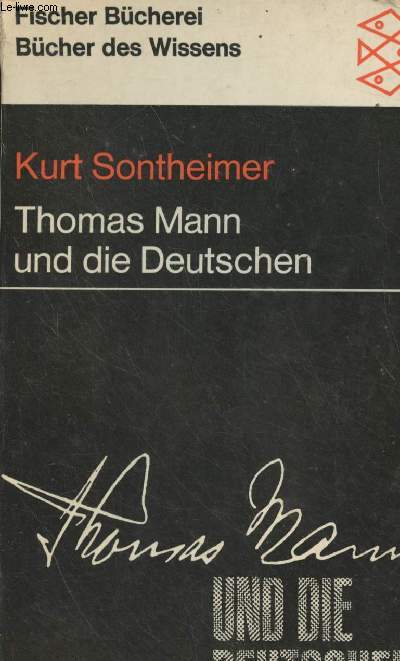 Thomas Mann und die Deutschen - 