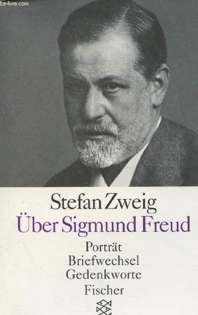 ber Sigmund Freud (Portrt, Briefwechsel, Gedenkworte)