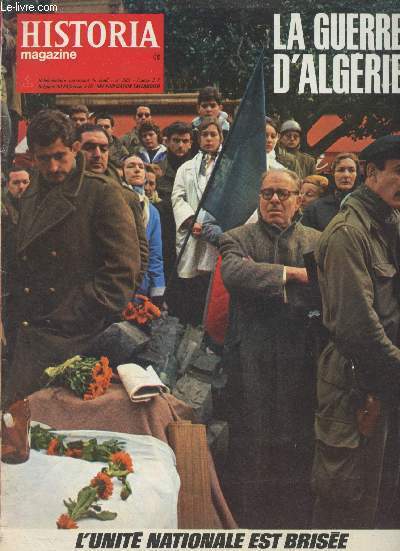 Historia magazine n303- La guerre d'Algrie n78 -: L'unit nationale est brise - Le gnral de Gaulle face  l'insurrection par Ph. Masson - L'histoire secrte des barricades par M. Sapin-Lignires - Les parachutistes jouent en jeu.. par Denis Baldensp