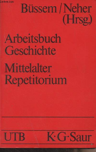 Arbeitsbuch Geschichte - Mittelalter (3. bis 16. Jahrhundert) Repetitorium - 