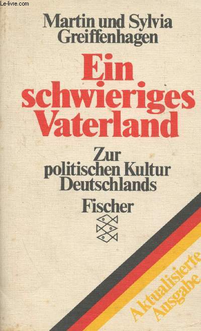 Ein schwieriges Vaterland - Zur politischen kultur Deutschlands