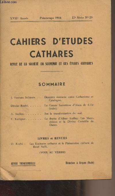 Cahiers d'tudes Cathares, revue de la socit du souvenir et des tudes Cathares, XXIIe anne - Printemps 1966 - IIe srie n29 - J. Ventura Subirats : Derniers contacts entre Catharisme et Catalogne - Dodat Roch : Le Contra haereticos d'Alin de Lille