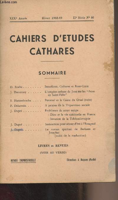 Cahiers d'tudes Cathares, revue de la socit du souvenir et des tudes Cathares, XIXe anne - Hiver 1968-69 - IIe srie n40 - D. Roch : Ismaliens, Cathares et Rose-Croix - J. Duvernoy : L'exgse cathare de Jean sur les 