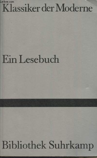 Klassiker der Moderne Ein Lesebuch der Bibliothek Suhrkamp