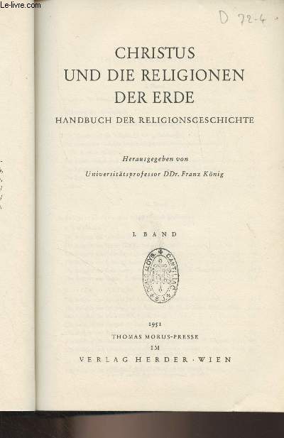 Christus und die religionen der erde - Handbuch der religionsgeschichte - I. Band