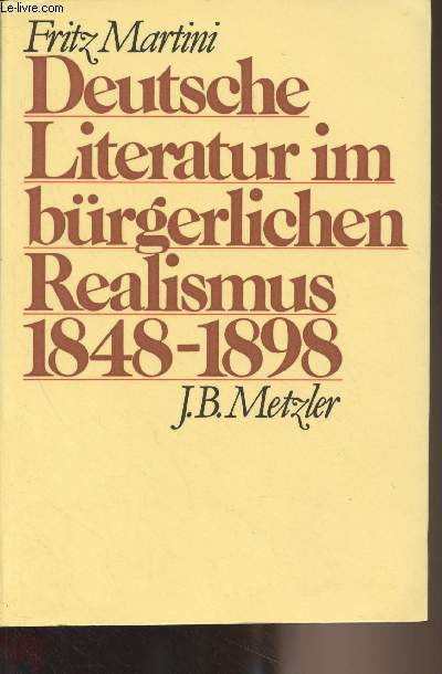 Deutsche Literatur im brgerlichen Realismus 1848-1898
