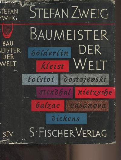 Baumeister der welt (Balzac, Dickens, Dostojewski, Hlderlin, Kleist, Nietzsche, Casanova, Stendhal, Tolstoi)