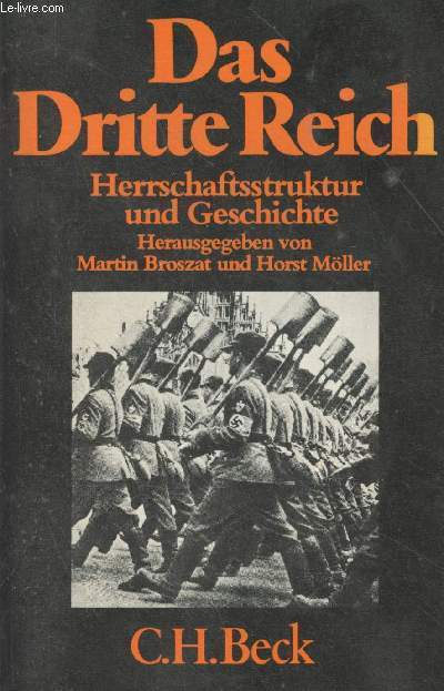 Das Dritte Reich - Herrschaftsstruktur und Geschichte - 