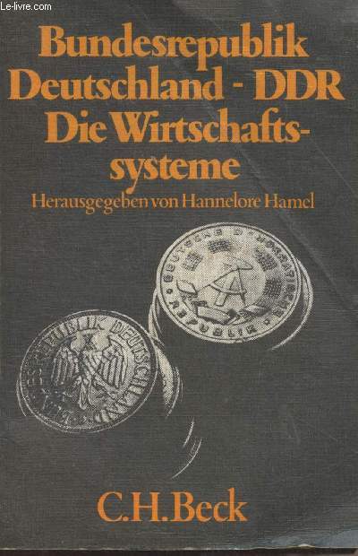 Bundesrepublik Deutschland - DDR Die Wirtschaftssysteme (Soziale Marktwirtschaft und Sozialistische Planwirtschaft im Systemvergleich) - 