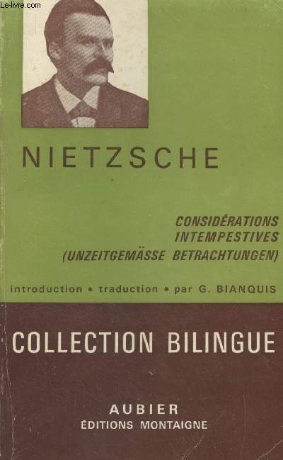 Considrations intempestives (III et IV) // Unzeitgemsse betrachtungen - Collection Bilingue des classiques allemands