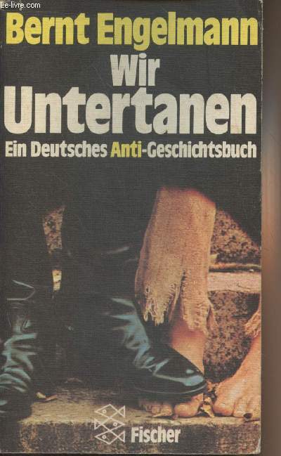 Wir Untertanen - Ein Deutsches Anti-Geschichtsbuch