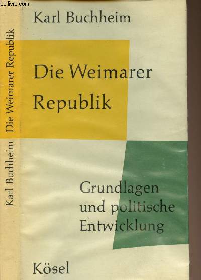 Die weimarer republik - Grundlagen und politische entwicklung