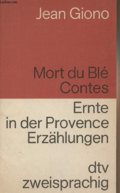 Mort du Bl, Contes - Ernte in der Provence Erzhlungen - 