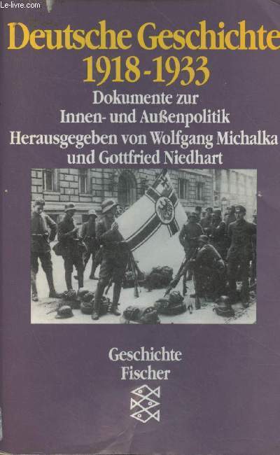 Deutsche Geschichte 1918-1933 - Dokumente zur Innen- und Aussenpolitik