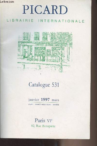 Picard, librairie internationale - Catalogue 531 Janvier mars 1997 - 129e anne