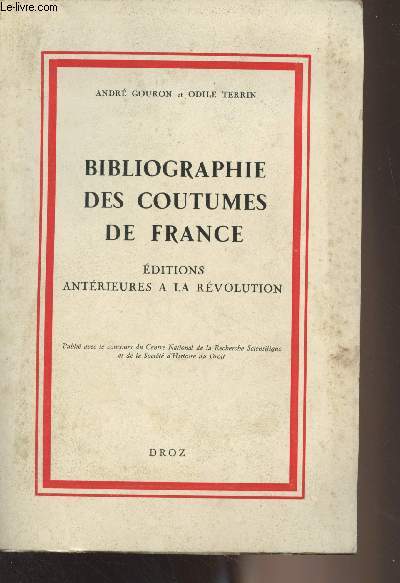 Bibliographie des coutumes de France (Editions antrieures  la rvolution)