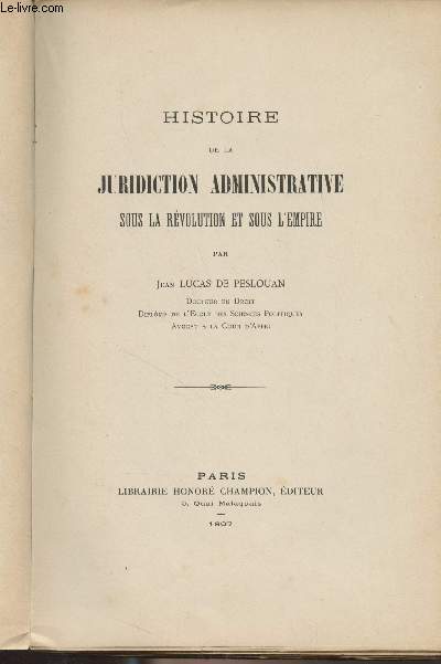 Histoire de la juridiction administrative sous la Rvolution et sous l'Empire
