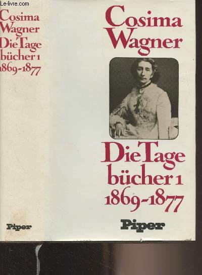 Die Tagebcher - Band I : 1869-1877
