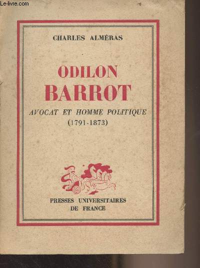 Odilon Barrot, avocat et homme politique (19 juillet 1791-6 aot 1873)
