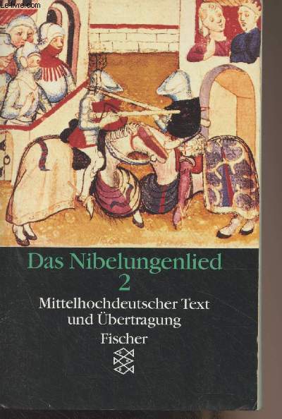 Das Nibelungenlied - 2. Teil - Mittelhochdeutscher Text und bertragung
