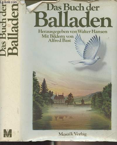Das Buch der Balladen - Balladen und Romanzen von den Anfngen bis zur Gegenwart