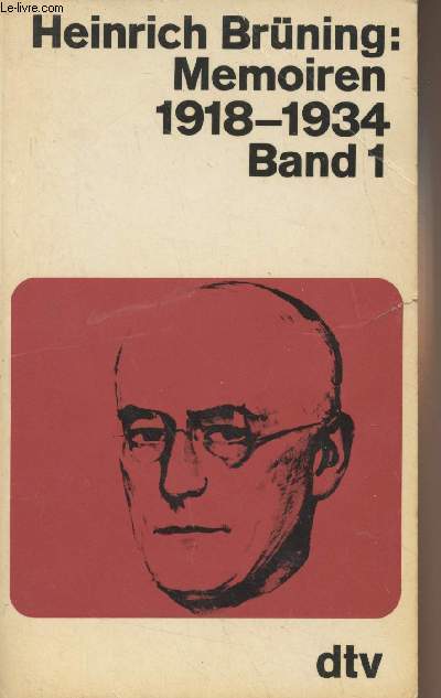 Memoiren 1918-1934 - Band 1