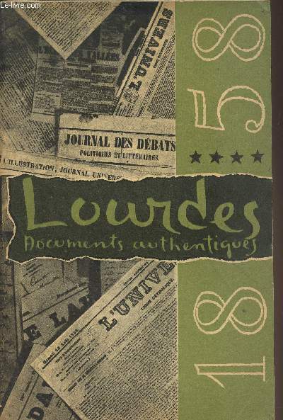 Lourdes, documents authentiques - 4 - Le dnouement de 
