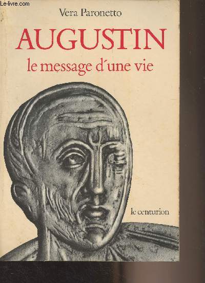 Augustin le message d'une vie