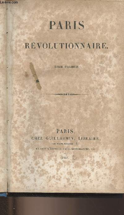 Paris rvolutionnaire - Tome premier