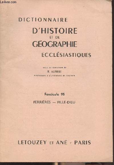 Dictionnaire d'histoire et de gographie ecclsiastiques - Fascicule 95 - Ferrires - Fille-Dieu