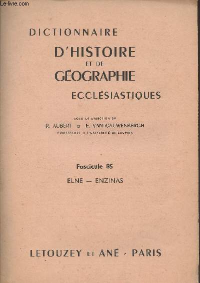 Dictionnaire d'histoire et de gographie ecclsiastiques - Fascicule 85 - Elne - Enzinas